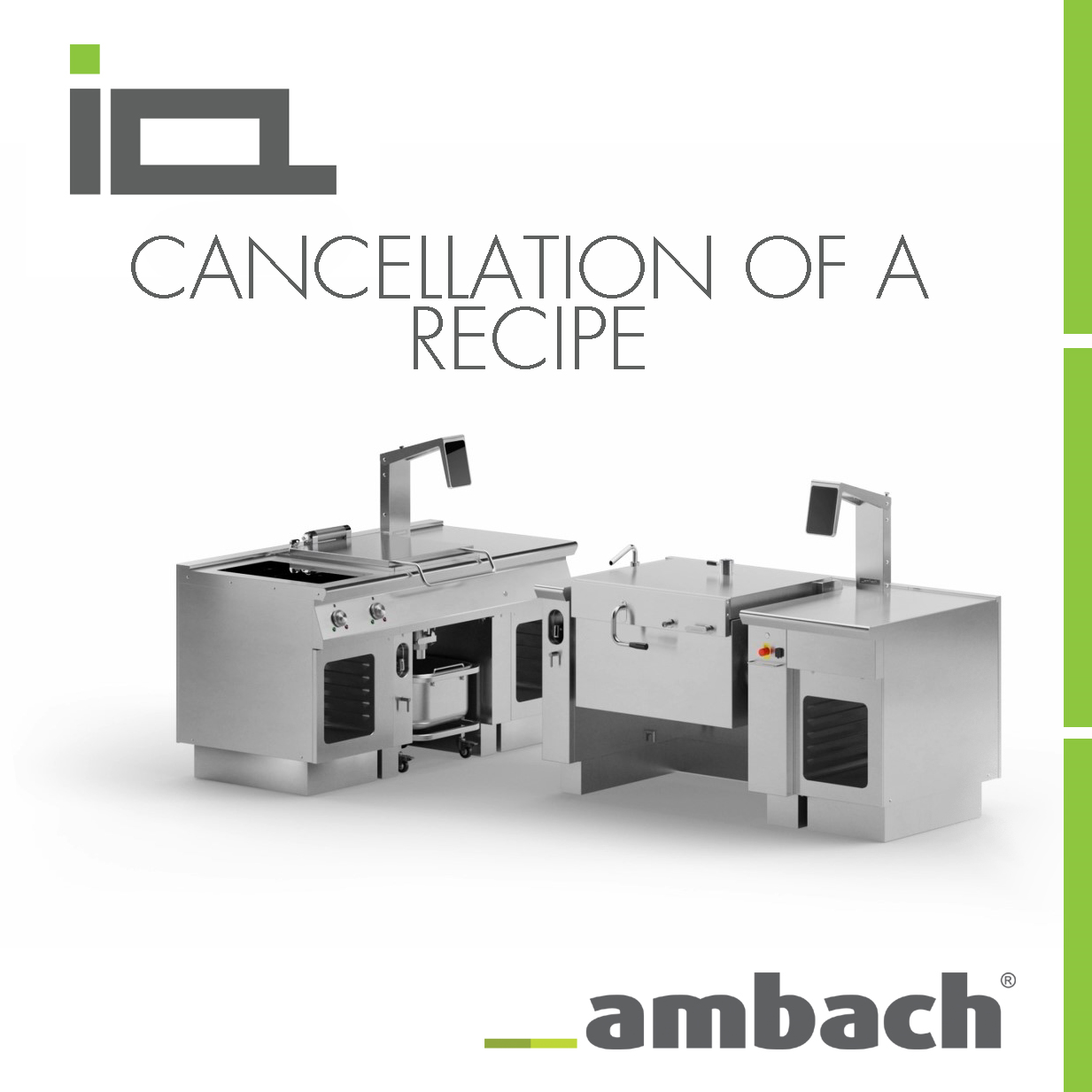 Ambach IQ - Tutorial - Cancellation of a recipe